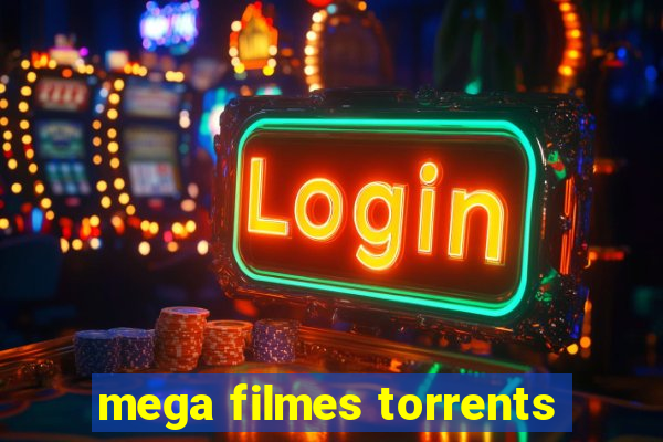 mega filmes torrents